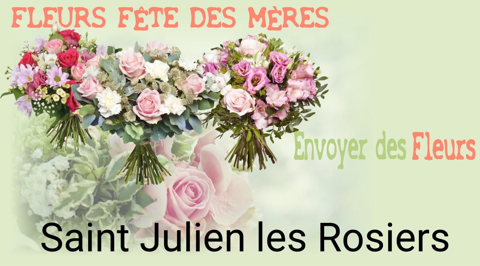 Bouquet de Fête des Mères livré à Saint-Julien-les-Rosiers